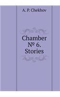 Chamber № 6. Stories
