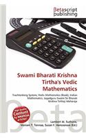 Swami Bharati Krishna Tirtha's Vedic Mathematics