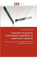 Contrôle de Gestion, Information Imparfaite Et Ergonomie Cognitive