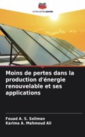 Moins de pertes dans la production d'énergie renouvelable et ses applications