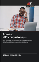 Accesso all'occupazione, ...
