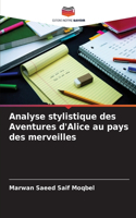 Analyse stylistique des Aventures d'Alice au pays des merveilles