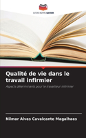 Qualité de vie dans le travail infirmier