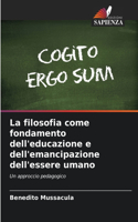 filosofia come fondamento dell'educazione e dell'emancipazione dell'essere umano