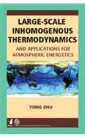 Large-Scale InhomogenousThermodynamics (And Application For Atmospheric Energetics)
