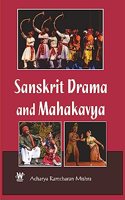 Sanskrit Drama and Mahakavya