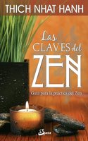 Las Claves del zen: Guia para la practica del Zen