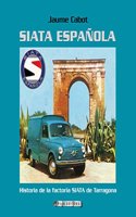 Siata Espanola: Historia de la factoria SIATA de Tarragona