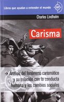 Carisma: Analisis del fenomeno carismatico y su relacion con la conducta humana y los cambios sociales