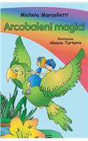 Arcobaleni magici: (Italian)