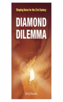 Diamond Dilemma
