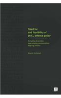 Need for and Feasibility of an Eu Offence Policy