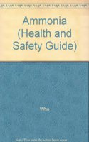 Ammonia health and safety guide