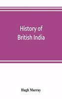 History of British India: with continuation comprising the Afghan war, the conquest of Sinde and Gwalior, war in the Punjab