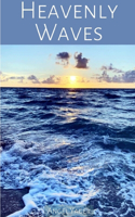 Heavenly Waves
