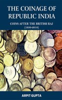 THE COINAGE OF REPUBLIC INDIA
