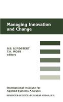 Managing Innovation and Change