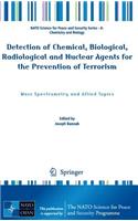 Detection of Chemical, Biological, Radiological and Nuclear Agents for the Prevention of Terrorism