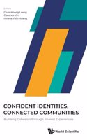 Confident Identities, Connected Communities: Building Cohesion Through Shared Experiences