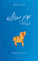 Milkier Pigs & Violet Gold