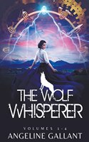 The Wolf Whsperer Volumes 1-4