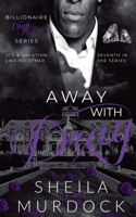 Away with Dray