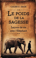 Le Poids de la Sagesse: Leçons de vie avec l'Éléphant