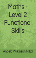 Maths - Level 2 Functional Skills