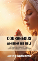 Courageous Women of the Bible