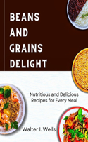 Beans and Grains Delight