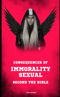 Consequences of Immorality Sexual Second the Bible