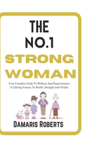 The No.1 Strong Woman