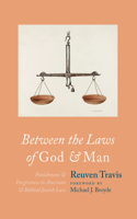 Between the Laws of God and Man