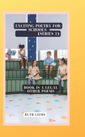 Exciting Poetry For Schools (Series 1): Book Is A Legacy & Other Poem