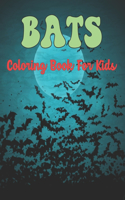 Bats Coloring Book for Kids: A Coloring Pages For Toddlers Kids And Children Fun & Simple Halloween Bats Coloring Book For Toddlers.