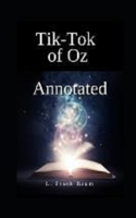 Tik-Tok of Oz Annotated