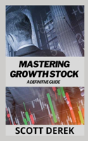 Mastering Growth Stock