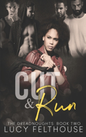 Cut and Run