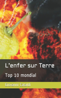 L'enfer sur Terre: Top 10 mondial