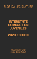 Interstate Compact on Juveniles 2020 Edition: West Hartford Legal Publishing