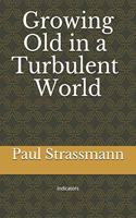 Growing Old in a Turbulent World