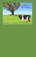At Home in the Cow Fields