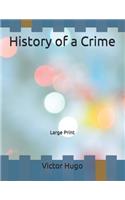 History of a Crime