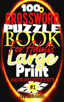 100+ Crossword Puzzle Book For Adults Large Print Medium Difficulty: The Ultimate Medium Difficulty Crossword Puzzle Book For Adults a Us English Spelling Words Contemporary Medium Difficulty Crossword Puzzles Volume 