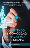 Convirtiendo la incomodidad en seguridad y confianza