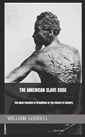The American Slave Code