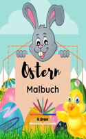 Ostern Malbuch: Niedliche Ostermotive für Kinder im Alter von 3-5 Jahren- Hase, Eier und mehr niedliche Seiten für Kinder