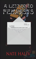 A Letter to Feminists