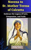 Novena to St. Mother Teresa of Calcutta