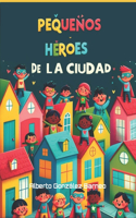 Pequeños Héroes de la Ciudad